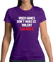 Video Games Don't Make Us Violent Womens T-Shirt