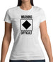 Warning Difficult Womens T-Shirt