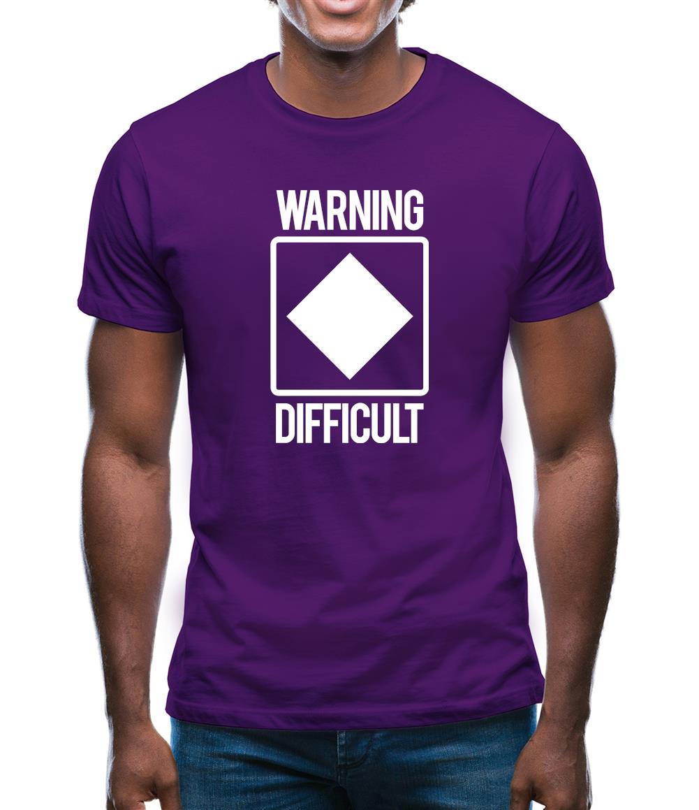 Warning Difficult Mens T-Shirt