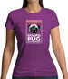 Warning Guard Pug On Premises Womens T-Shirt