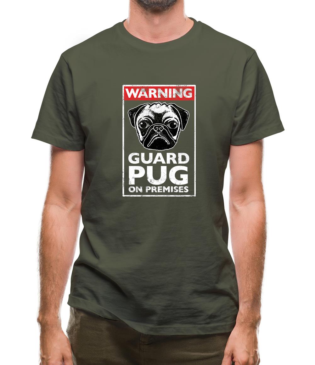 Warning Guard Pug On Premises Mens T-Shirt