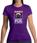 Warning Guard Pug On Premises Womens T-Shirt