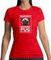 Warning Guard Pug On Premises Womens T-Shirt