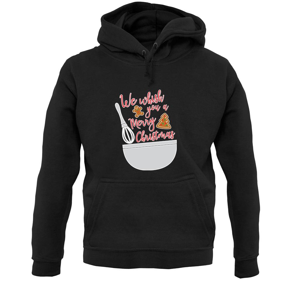 We Whisk You A Merry Christmas Unisex Hoodie