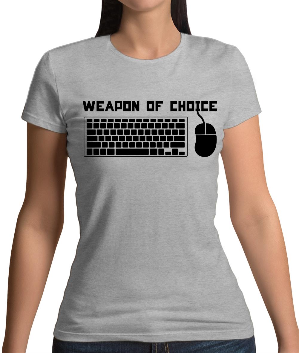 Weapon Of Choice Pc Womens T-Shirt