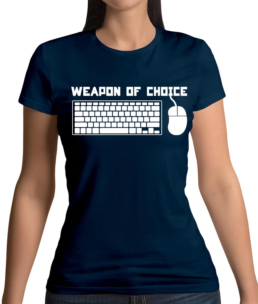 Weapon Of Choice Pc Womens T-Shirt