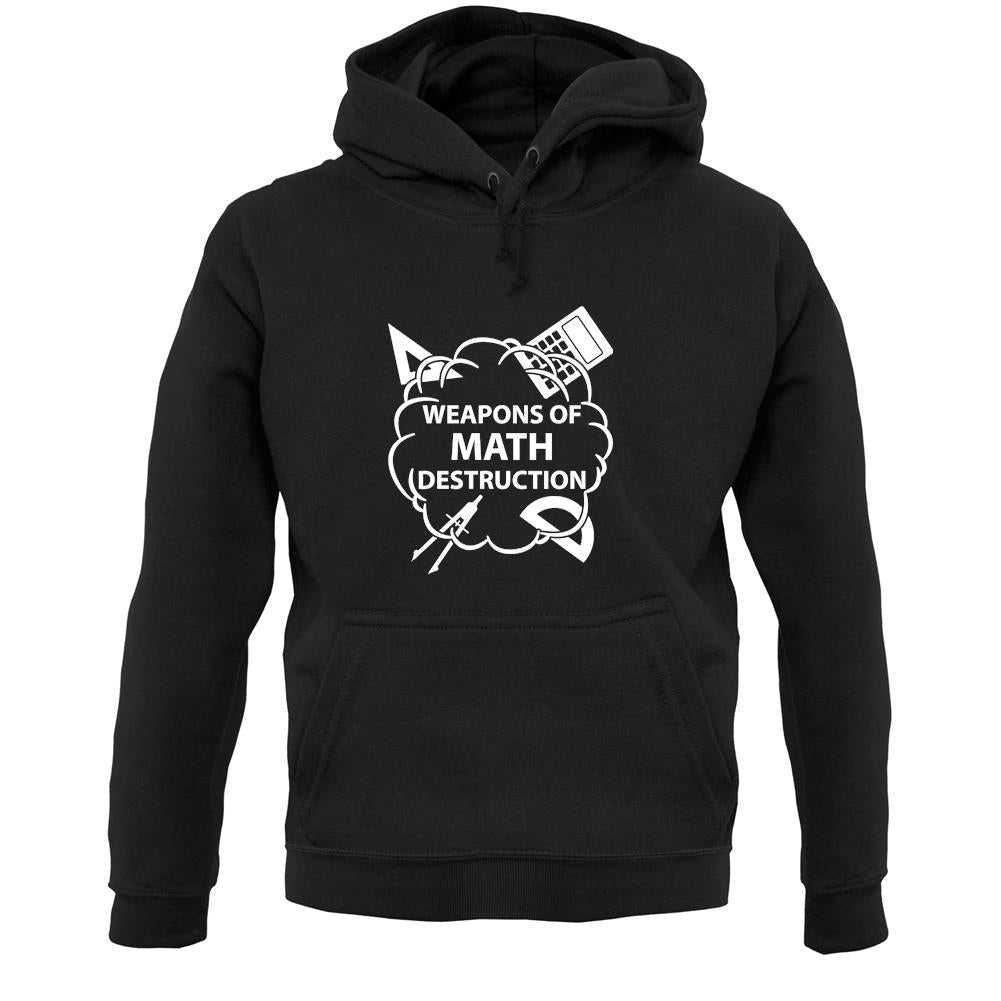 Weapons Math Destruction Unisex Hoodie