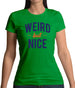 Weird But Nice Womens T-Shirt