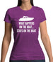 What Happens On The Boat, Stays On The Boat Womens T-Shirt