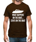 What Happens On The Boat, Stays On The Boat Mens T-Shirt