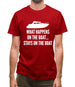 What Happens On The Boat, Stays On The Boat Mens T-Shirt