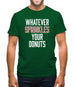 Whatever Sprinkles Your Donuts Mens T-Shirt