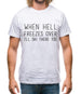 When Hell Freezes Over I'll Ski There Too Mens T-Shirt