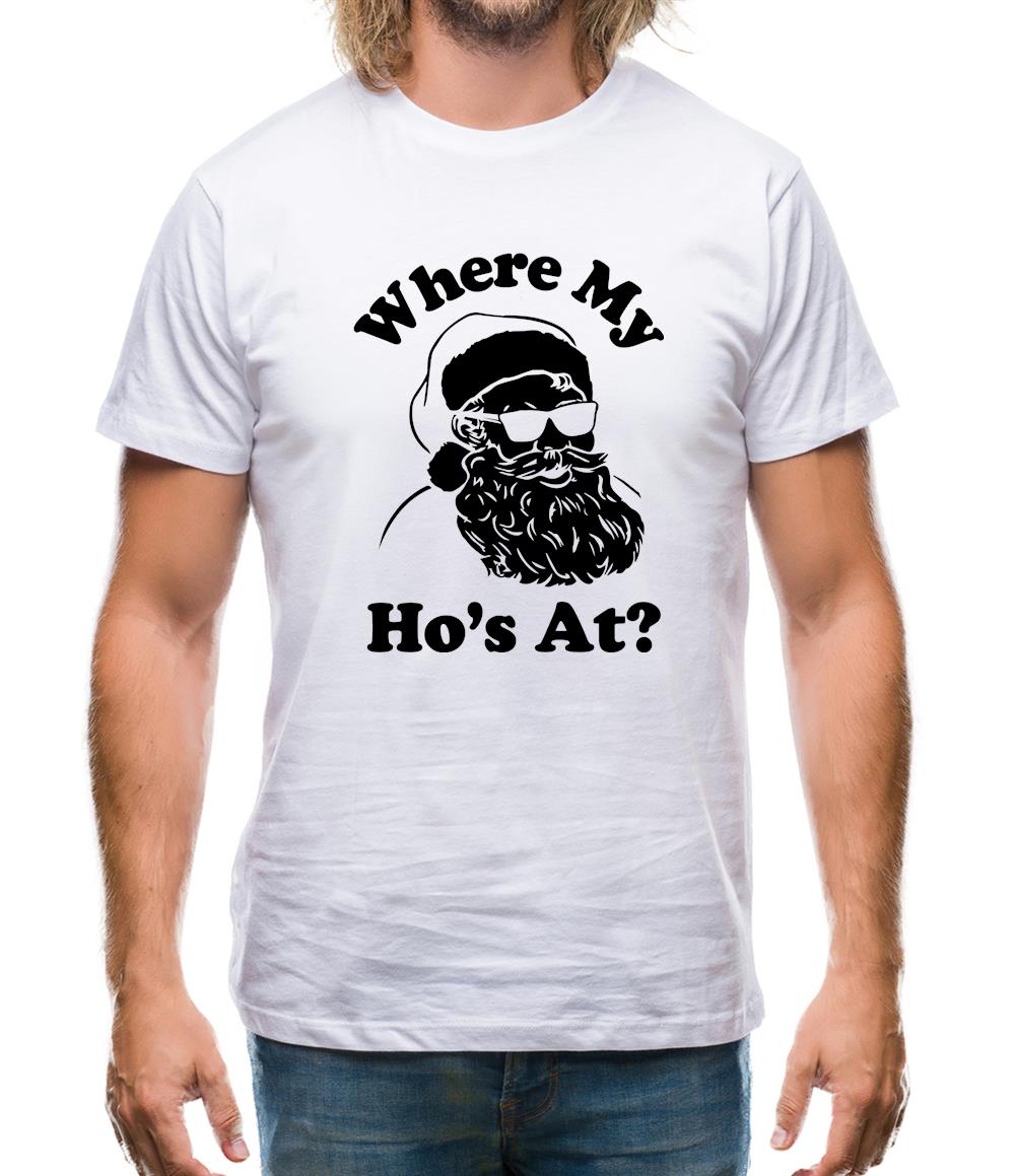 Where My Ho'S At Mens T-Shirt