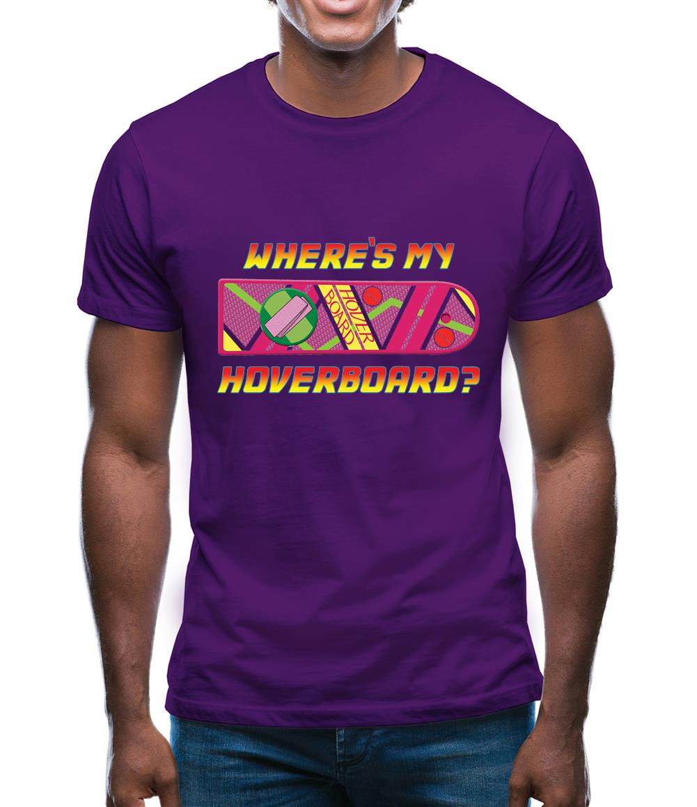 Where's My Hoverboard Mens T-Shirt