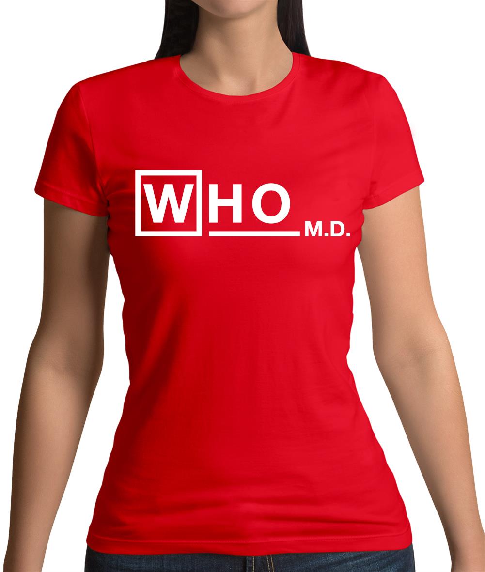 Who M.D Womens T-Shirt