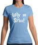 Why So Sirius Womens T-Shirt