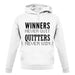 Winners Never Quit unisex hoodie