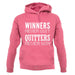 Winners Never Quit unisex hoodie