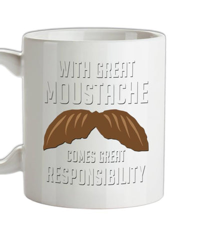 With Great Moustache Ceramic Mug