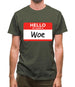 Hello My Name Is Woe (Woe Is Me) Mens T-Shirt