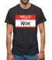 Hello My Name Is Woe (Woe Is Me) Mens T-Shirt