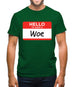 Hello My Name Is Woe (Woe Is Me) Mens T-Shirt