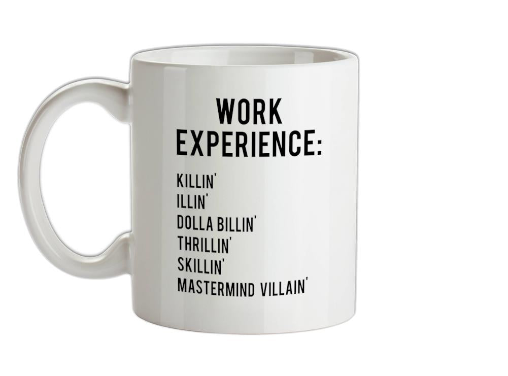 Work Experience Ceramic Mug