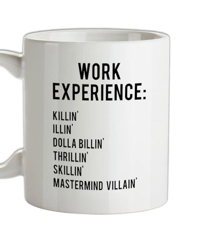 Work Experience Ceramic Mug