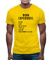 Work Experience Mens T-Shirt