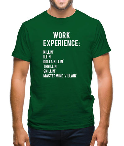 Work Experience Mens T-Shirt