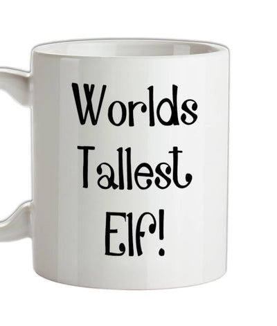 Worlds Tallest Elf Ceramic Mug
