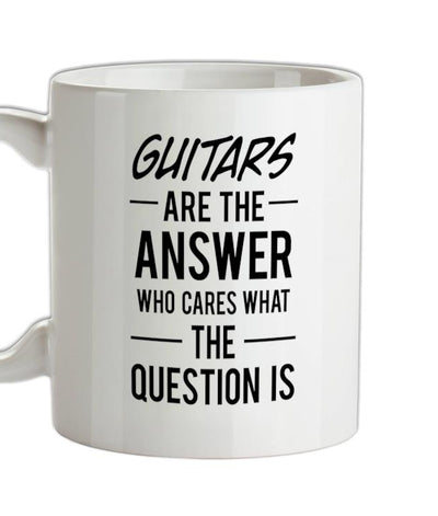 Guitars Is The Answer Ceramic Mug