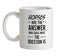 Horses Is The Answer Ceramic Mug