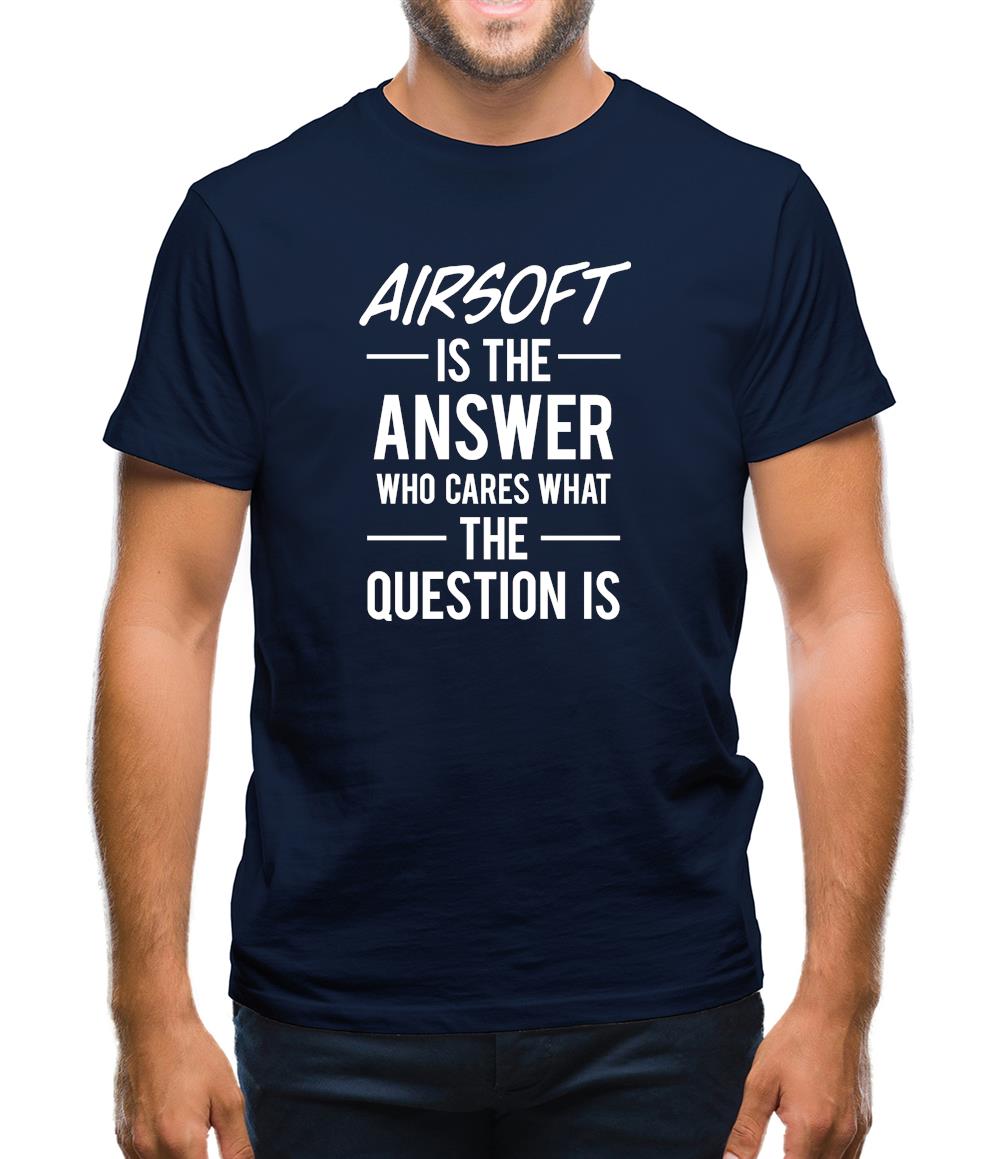 Airsoft Is The Answer Mens T-Shirt