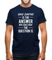 Base Jumping Is The Answer Mens T-Shirt