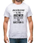 Backpacking Is The Answer Mens T-Shirt