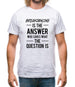 Breakdancing Is The Answer Mens T-Shirt