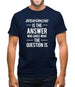 Breakdancing Is The Answer Mens T-Shirt