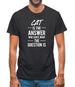 Cat Is The Answer Mens T-Shirt