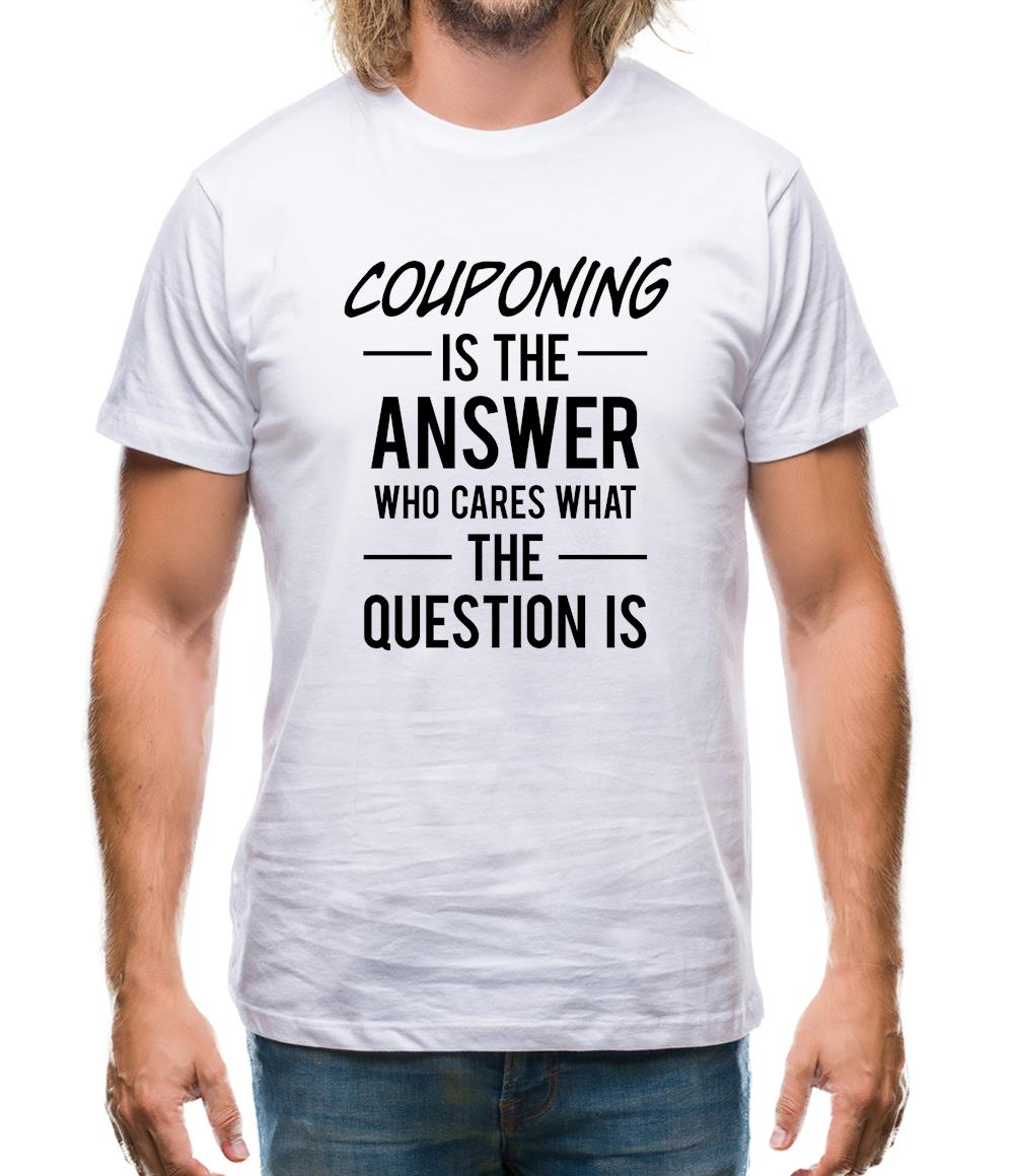 Couponing Is The Answer Mens T-Shirt