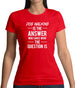 Dog Walking Is The Answer Womens T-Shirt