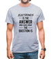 Electronics Is The Answer Mens T-Shirt