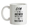 GYM Is The Answer Ceramic Mug