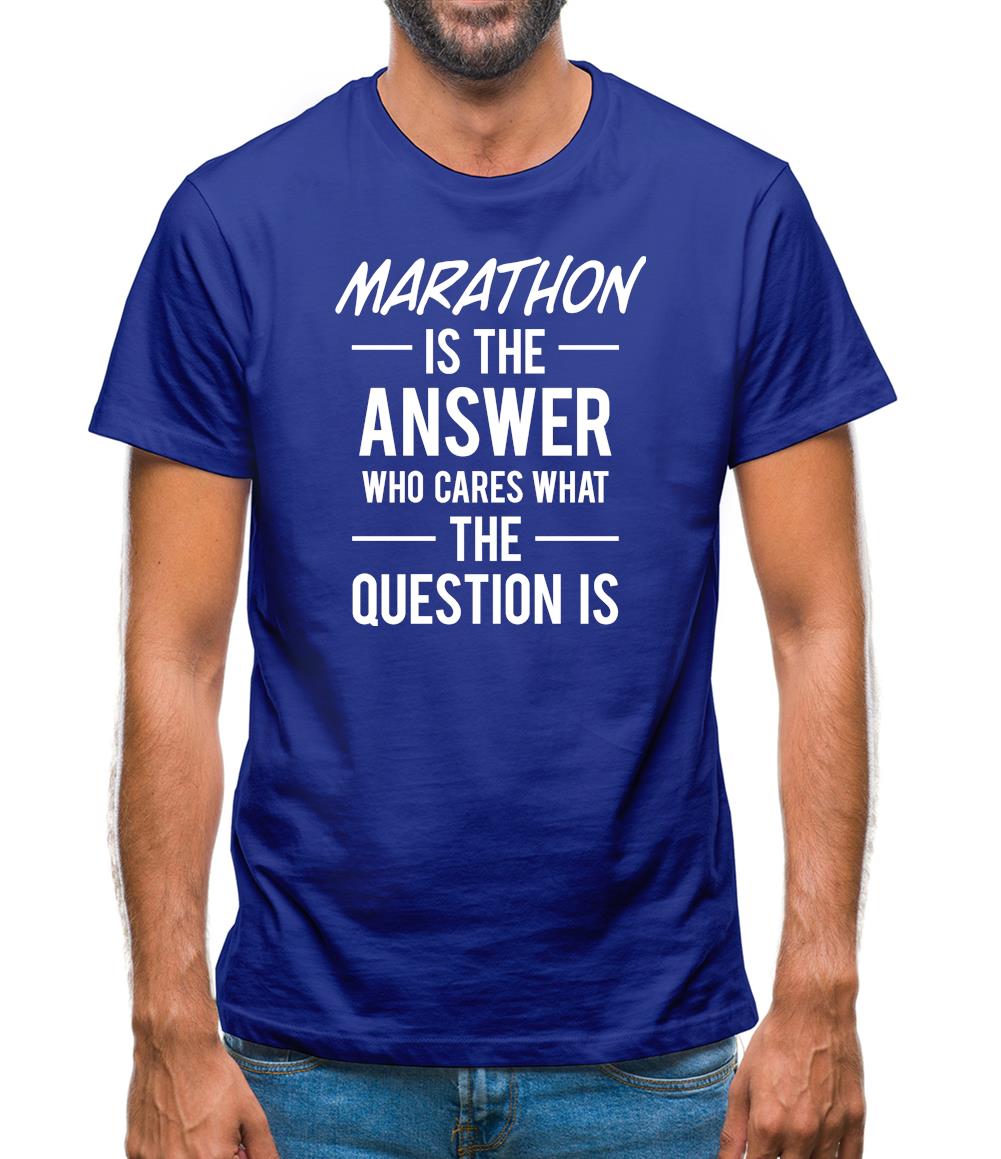 Marathon Is The Answer Mens T-Shirt
