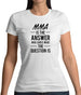 Mma Is The Answer Womens T-Shirt
