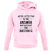 Metal Detecting Is The Answer unisex hoodie