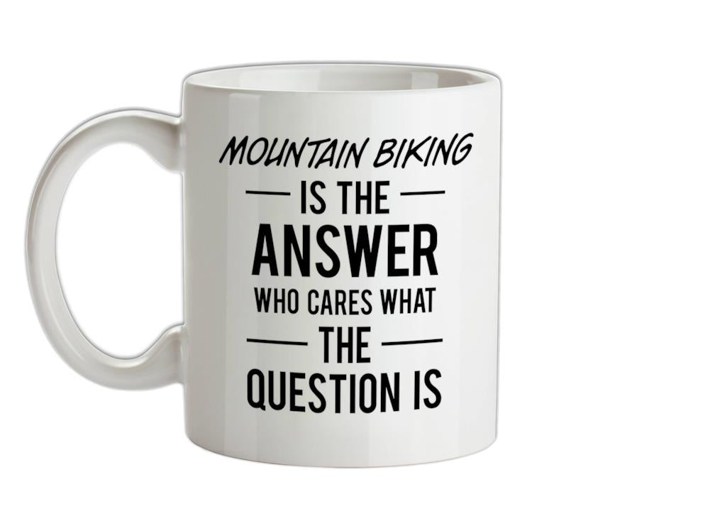 X is the Answer Mountain biking Ceramic Mug