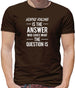 Horse Racing Is The Answer Mens T-Shirt