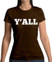 Y'All Womens T-Shirt